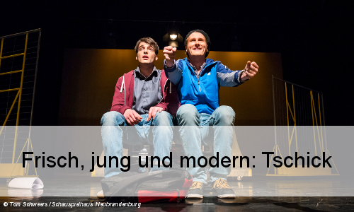 Tschick im Theater